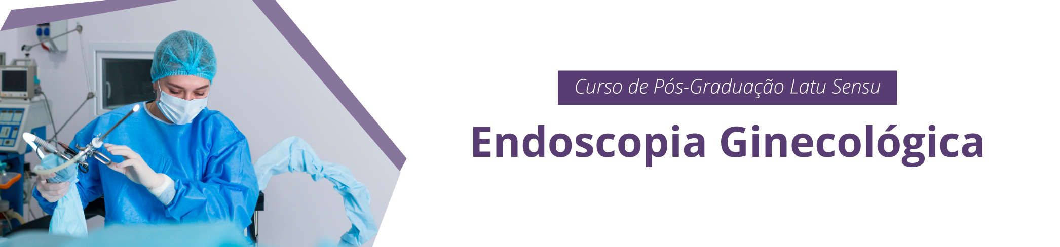 Saiba como se inscrever para um dos melhores cursos em Endoscopia  Ginecológica